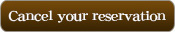 Cancel your reservation